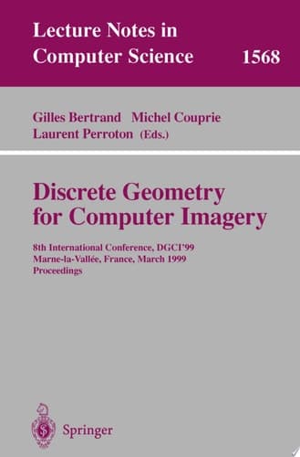 Discrete Geometry for Computer Imagery 8th International Conference, DGCI'99, Marne-la-Vallee, France, March 17-19, 1999 Proceedings