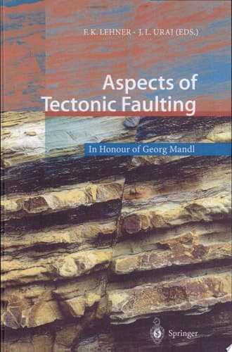 Aspects of Tectonic Faulting In Honour of Georg Mandl
