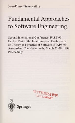 Fundamental Approaches to Software Engineering Second International Conference, FASE'99, Held as Part of the Joint European Conferences on Theory and Practice of Software, ETAPS'99, Amsterdam, The Netherlands, March 22-28, 1999, Proceedings