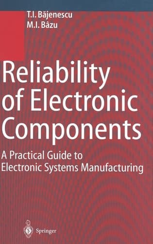 Reliability of Electronic Components: A Practical Guide to Electronic Systems Manufacturing