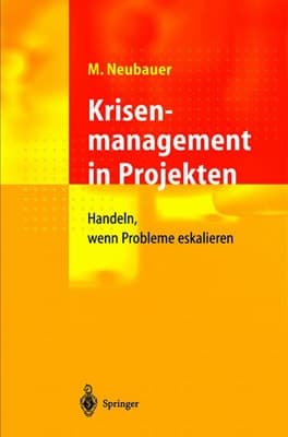 Krisenmanagement in Projekten Handeln, wenn Probleme eskalieren