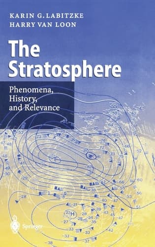 The Stratosphere: Phenomena, History, and Relevance