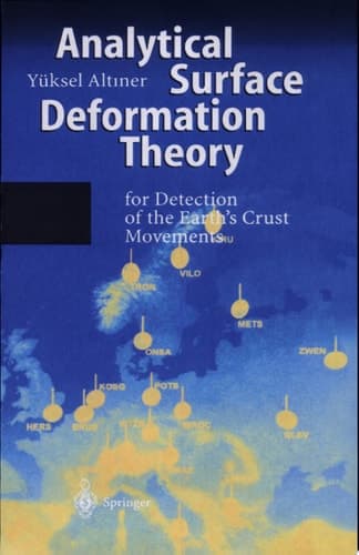 Analytical Surface Deformation Theory For Detection of the Earth’s Crust Movements