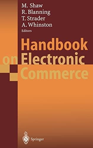 Handbook on Electronic Commerce (International Handbooks on Information Systems)
