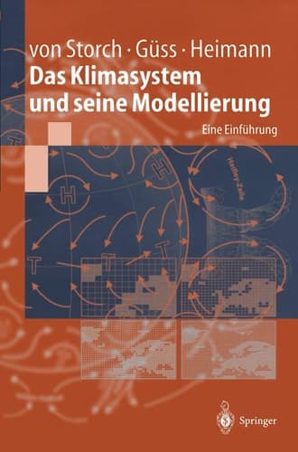Das Klimasystem und seine Modellierung Eine Einführung