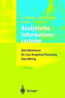 Analytische Informationssysteme Data Warehouse, On-Line Analytical Processing, Data Mining