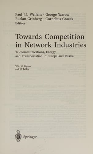 Towards Competition in Network Industries Telecommunications, Energy and Transportation in Europe and Russia