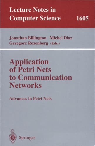 Application of Petri Nets to Communication Networks Advances in Petri Nets