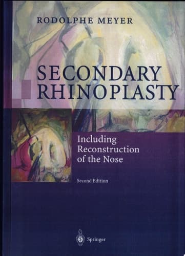 Secondary Rhinoplasty Including Reconstruction of the Nose