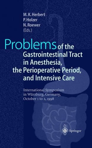 Problems of the Gastrointestinal Tract in Anesthesia, the Perioperative Period, and Intensive Care.