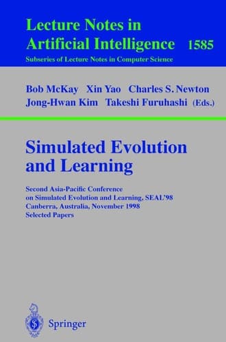 Simulated Evolution and Learning Second Asia-Pacific Conference on Simulated Evolution and Learning, SEAL'98, Canberra, Australia, November 24-27, 1998 Selected Papers