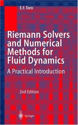 Riemann Solvers and Numerical Methods for Fluid Dynamics A Practical Introduction