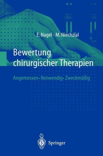 Bewertung chirurgischer Therapien Angemessen · Notwendig · Zweckmäßig