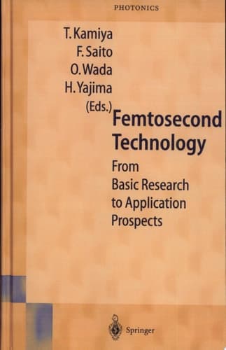 Femtosecond Technology From Basic Research to Application Prospects