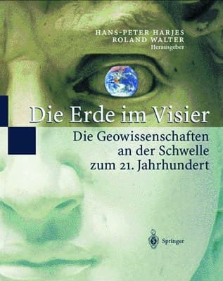 Die Erde Im Visier Die Geowissenschaften an Der Schwelle Zum 21. Jahrhundert