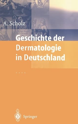 Geschichte der Dermatologie in Deutschland (German Edition)