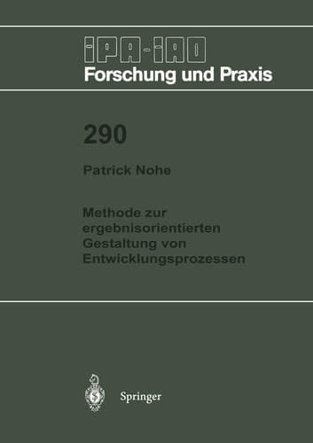 Methode zur ergebnisorientierten Gestaltung von Entwicklungsprozessen