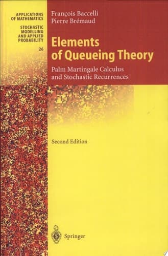 Elements of Queueing Theory Palm Martingale Calculus and Stochastic Recurrences