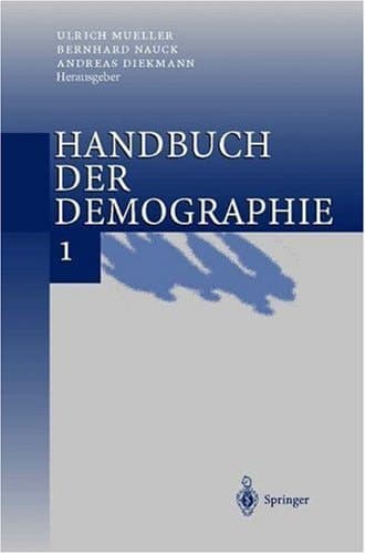Handbuch der Demographie 1 Modelle und Methoden