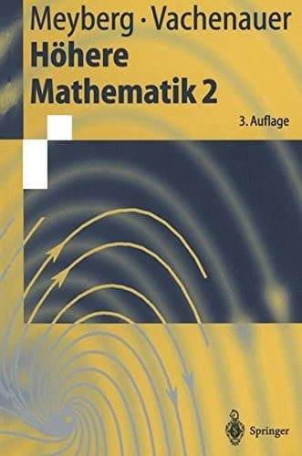 Höhere Mathematik Differentialgleichungen, Funktionentheorie, Fourier-Analysis, Variationsrechnung