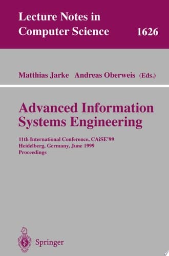 Advanced Information Systems Engineering 11th International Conference, CAiSE'99, Heidelberg, Germany, June 14-18, 1999, Proceedings