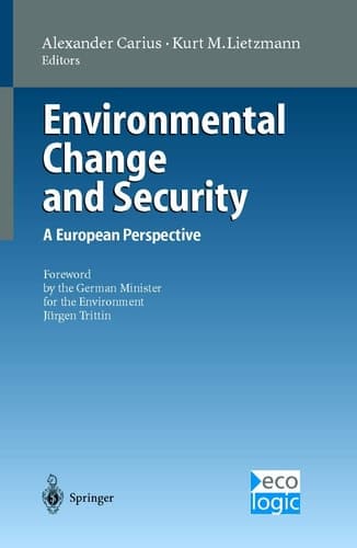 Environmental Change and Security: A European Perspective (International and European Environmental Policy Series)