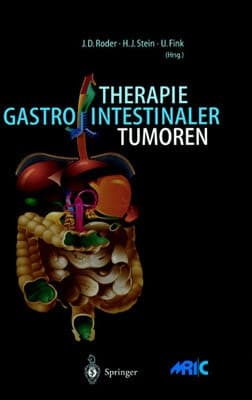 Therapie gastrointestinaler Tumoren Prinzipien der Chirurgischen Klinik und Poliklinik der Technischen Universität München