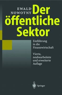 Der öffentliche Sektor Einführung in die Finanzwissenschaft