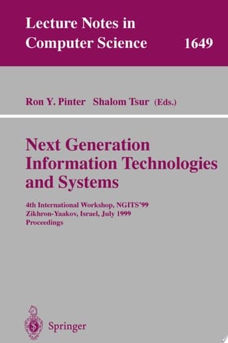 Next Generation Information Technologies and Systems 4th International Workshop, NGITS'99 Zikhron-Yaakov, Israel, July 5-7, 1999 Proceedings