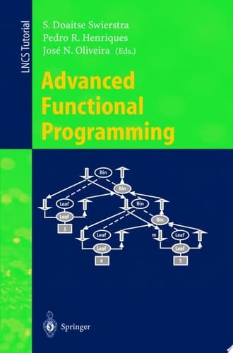 Advanced Functional Programming Third International School, AFP'98, Braga, Portugal, September 12-19, 1998, Revised Lectures