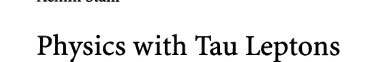 Physics with Tau Leptons