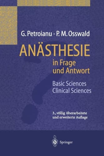 Anästhesie in Frage und Antwort Basic Sciences / Clinical Sciences