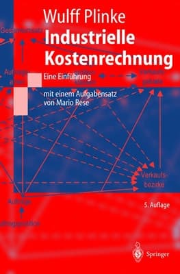 Industrielle Kostenrechnung eine Einführung