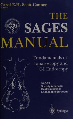 The SAGES Manual Fundamentals of Laparoscopy and GI Endoscopy