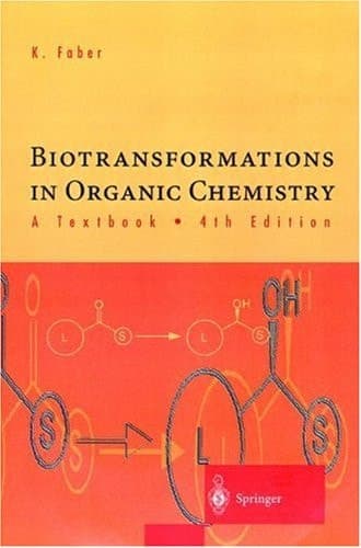 Biotransformations in Organic Chemistry