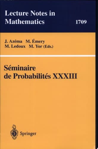 Seminaire de Probabilites XXXIII