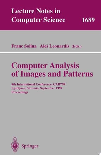 Computer Analysis of Images and Patterns 8th International Conference, CAIP'99 Ljubljana, Slovenia, September 1-3, 1999 Proceedings