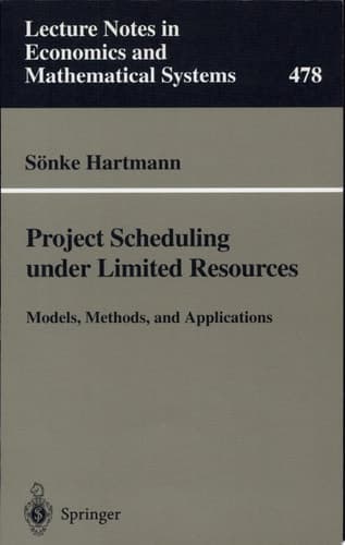Project Scheduling under Limited Resources Models, Methods, and Applications