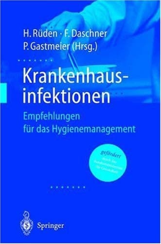 Krankenhausinfektionen Empfehlungen für das Hygienemanagement