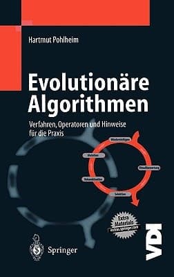 Evolutionäre Algorithmen Verfahren, Operatoren und Hinweise für die Praxis
