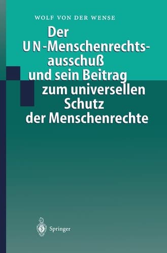 Der UN-Menschenrechtsausschu(Sb (Bund sein Beitrag zum universellen Schutz der Menschenrechte