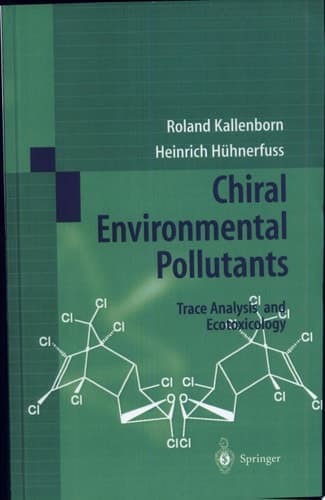 Chiral Environmental Pollutants Trace Analysis and Ecotoxicology