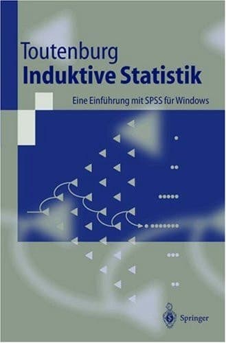 Induktive Statistik eine Einführung mit SPSS für Windows