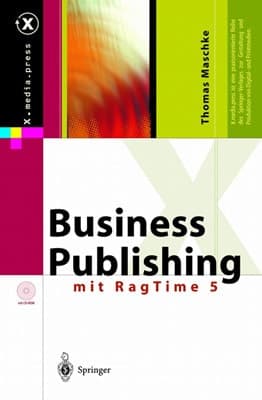 Business publishing mit RagTime 5.5 ; mit CD-ROM ; Versionen für Macintosh und Windows