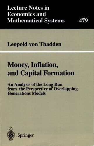 Money, Inflation, and Capital Formation An Analysis of the Long Run from the Perspective of Overlapping Generations Models