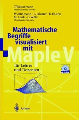 Mathematische Begriffe visualisiert mit Maple V für Lehrer und Dozenten