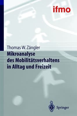 Mikroanalyse Des Mobilitätsverhaltens in Alltag und Freizeit