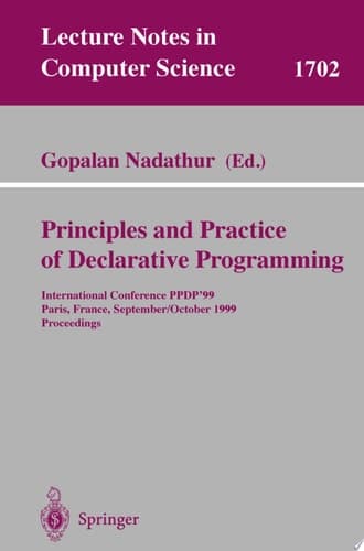 Principles and Practice of Declarative Programming International Conference, PPDP'99, Paris, France, September, 29 - October 1, 1999, Proceedings
