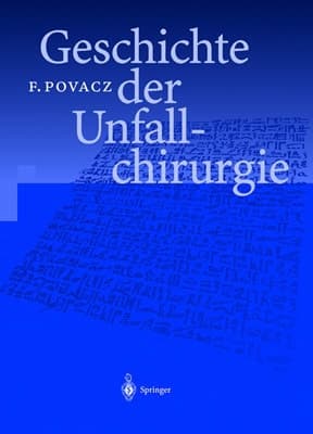 Geschichte der Unfallchirurgie