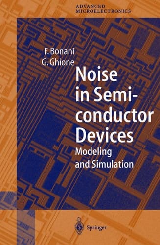 Noise in Semiconductor Devices Modeling and Simulation